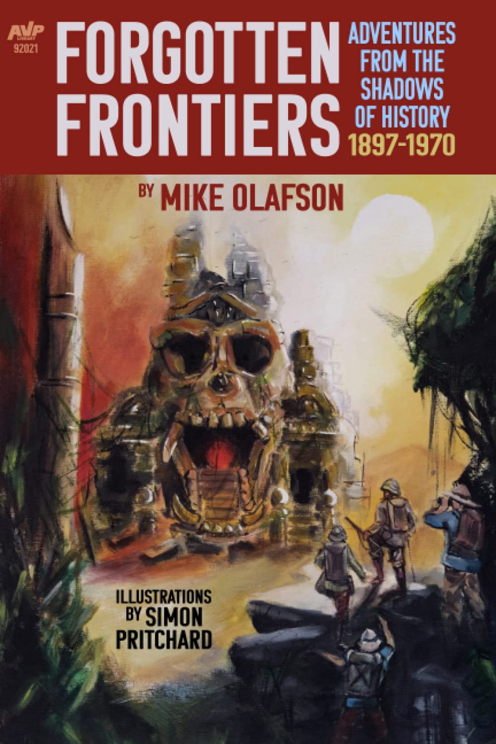 Forgotten Frontiers by Mike Olafson